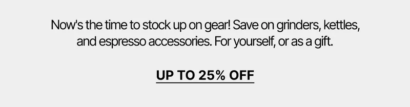 Now's the time to stock up on gear and get up to 25% off