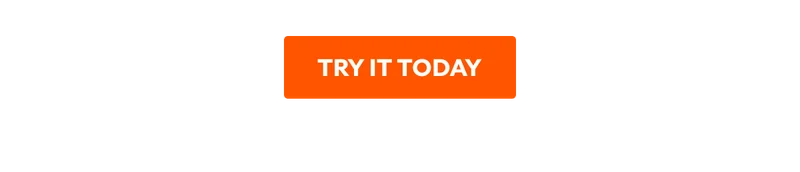TRY IT TODAY
