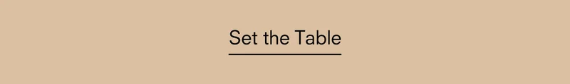 Set the table
