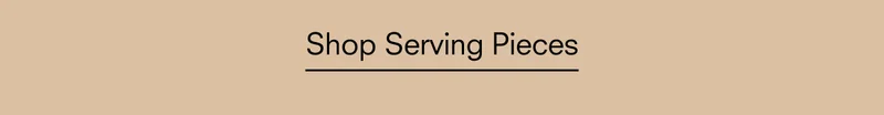 Shop Serving Pieces