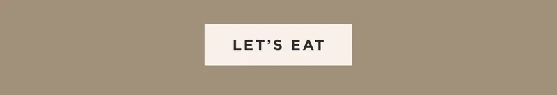 LET'S EAT