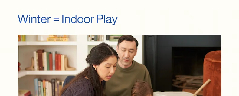 Winter = Indoor Play