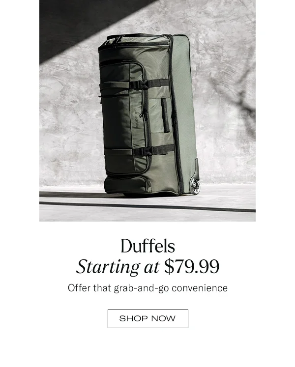 Duffels Starting at $79.99