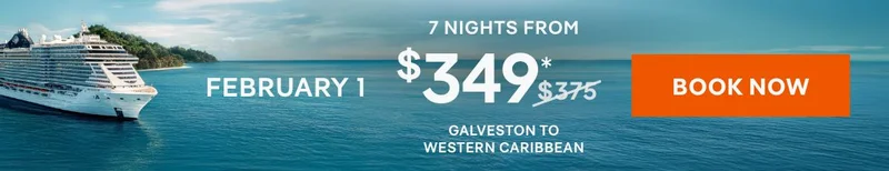 February 1 – 7 Nights – Galveston to Western Caribbean – Click to View Cruises & Book Now