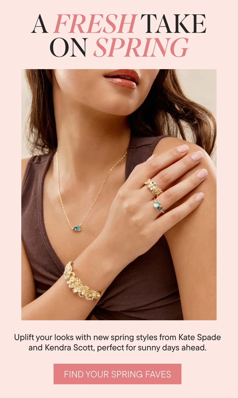 FIND YOUR SPRING FAVES FIND YOUR SPRING FAVES