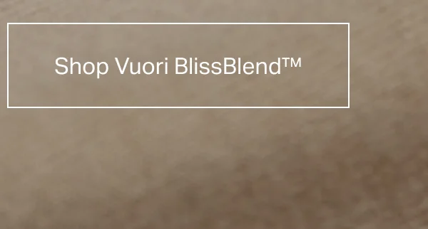 Shop Vuori BlissBlend™