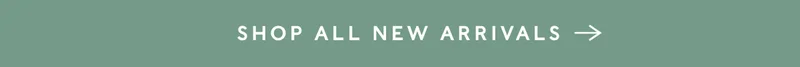 Shop All New Arrivals
