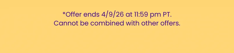 Offer ends 4/9/26 at 11:59 pm PT