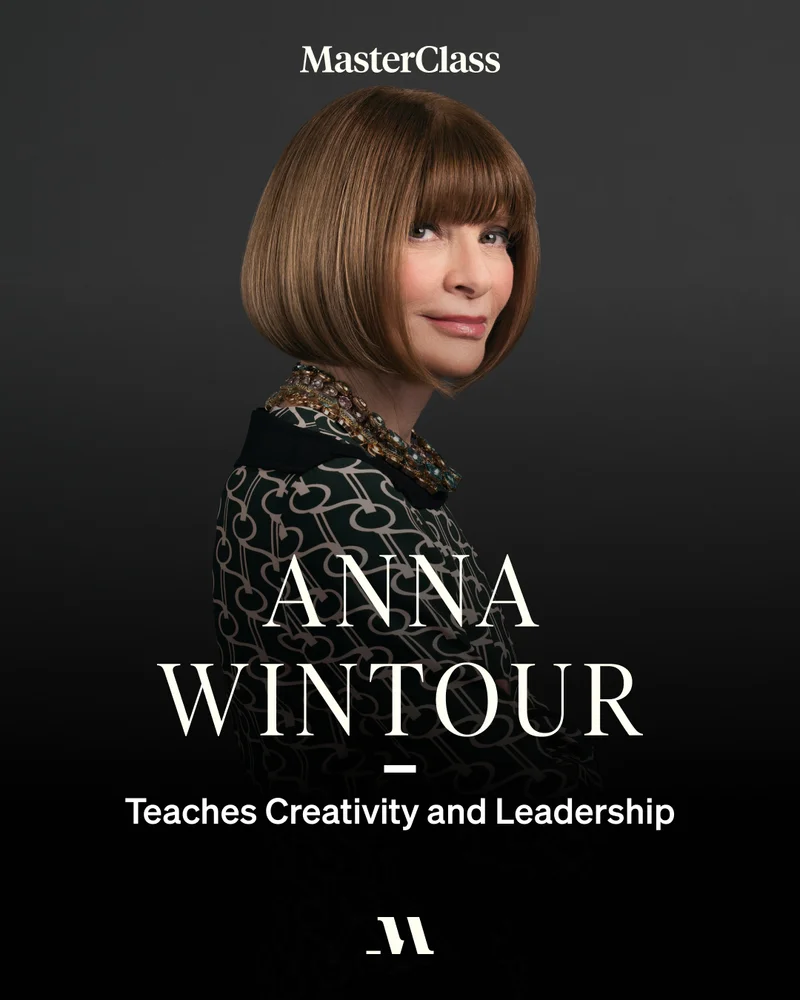 Anna Wintour Teaches Creativity and Leadership