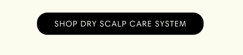 SHOP DRY SCALP CARE SYSTEM