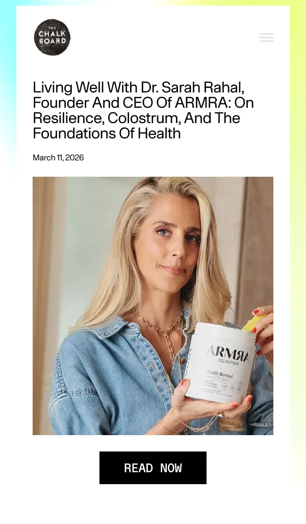 Living Well With Dr. Sarah Rahal, Founder And CEO Of ARMRA: On Resilience, Colostrum, And The Foundations Of Health