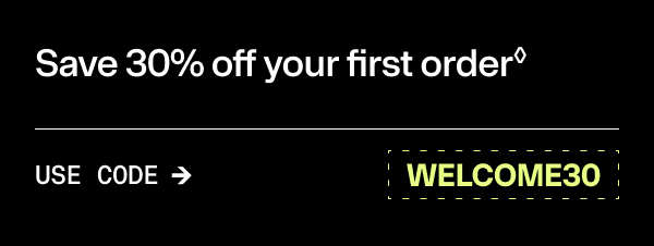 Save 30% off your first order.