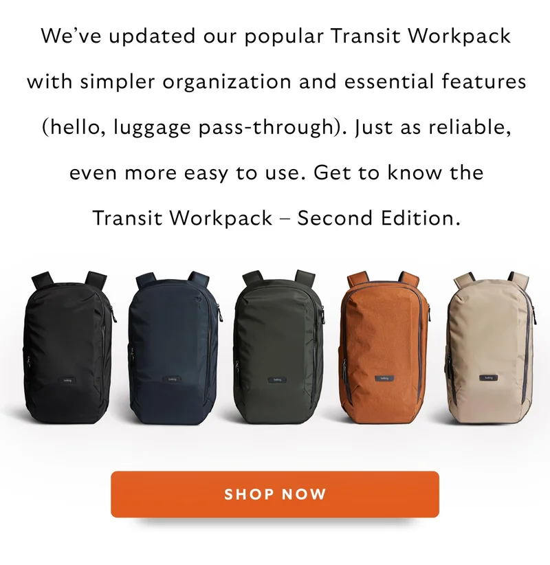 We’ve updated our popular Transit Workpack with simpler organization and essential features (hello, luggage pass-through). Just as reliable, even more easy to use. Get to know the Transit Workpack – Second Edition.