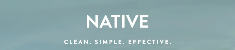 NATIVE | CLEAN. SIMPLE. EFFECTIVE.