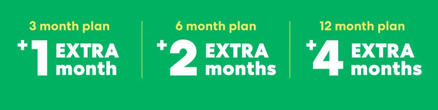 Get up to 4 MONTHS EXTRA!