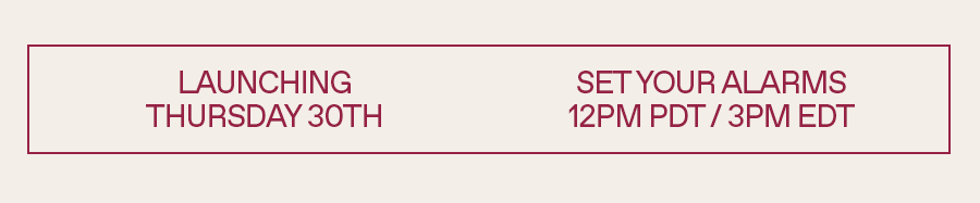 Launching Thursday 30th October 12PM PDT / 3PM EDT