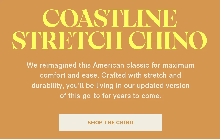 Brand New Coastline Stretch Chino Shop Now