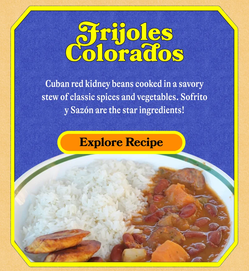 Frijoles Colorados Cuban red kidney beans cooked in a savory stew of classic spices and vegetables. Sofrito y Sazón are the star ingredients! Explore Rrecipe