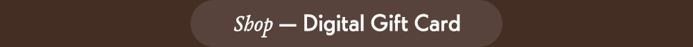 Shop — Digital Gift Card