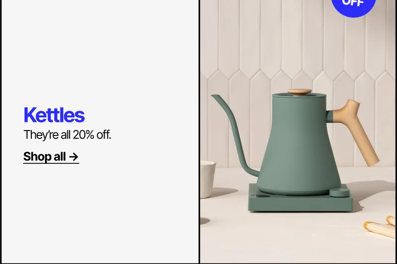Kettle - they're all 20% off