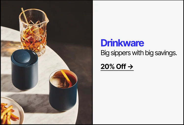 Drinkware - big sippers with big savings.