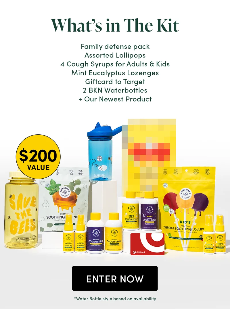 What’s in The Kit  Family defense pack ($55.96) 1 15 pk of NEW Watermelon Lollipops ($9.99) 1 15pk of Variety Lollipops ($9.99) 4 Cough Syrups for Adults + Kids ($39.96) -  only if all 4 can be new formulation Mint Eucalyptus Lozenges ($8.99) $25 giftcard to Target or Amazon ($25) 2 BKN Waterbottles ($49.98)