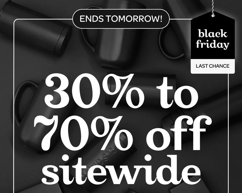 30% to 70% off sitewide - Ends tomorrow!