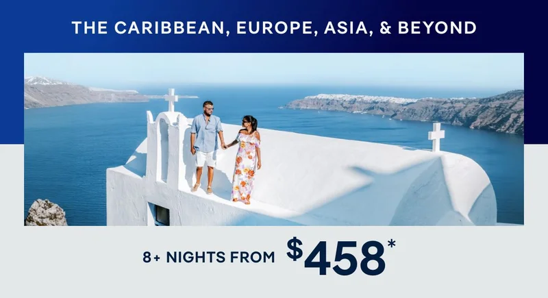 The Caribbean, Europe, Asia, & Beyond – 8+ Nights – Click to View Cruises & Book Now