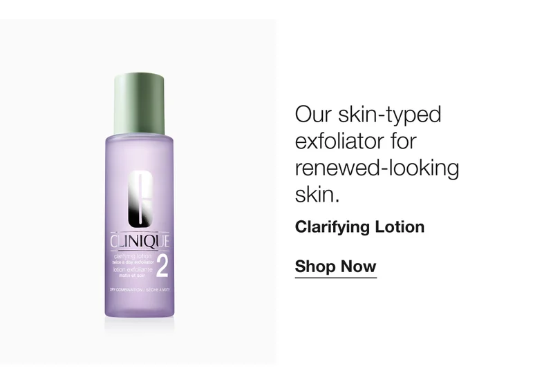 Our skin-typed exfoliator for renewed-looking skin. Clarifying Lotion Shop Now