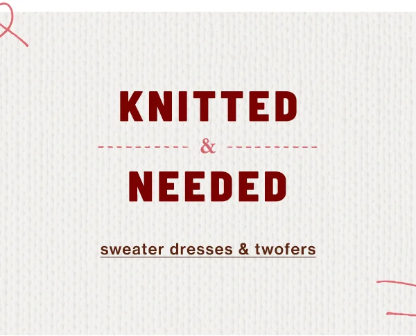 sweater dresses & twofers