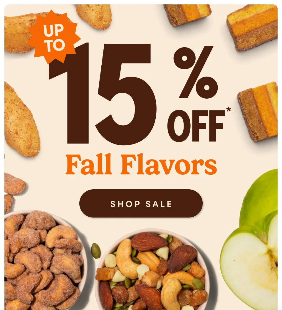 Up to 15% OFF* Fall Flavors; Shop Now