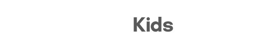 Kids