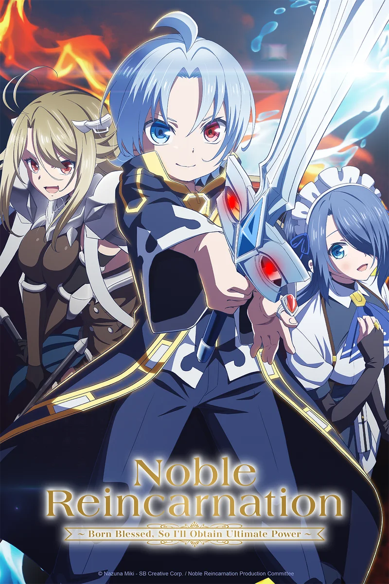 Noble Reincarnation: Born Blessed, So I’ll Obtain Ultimate Power