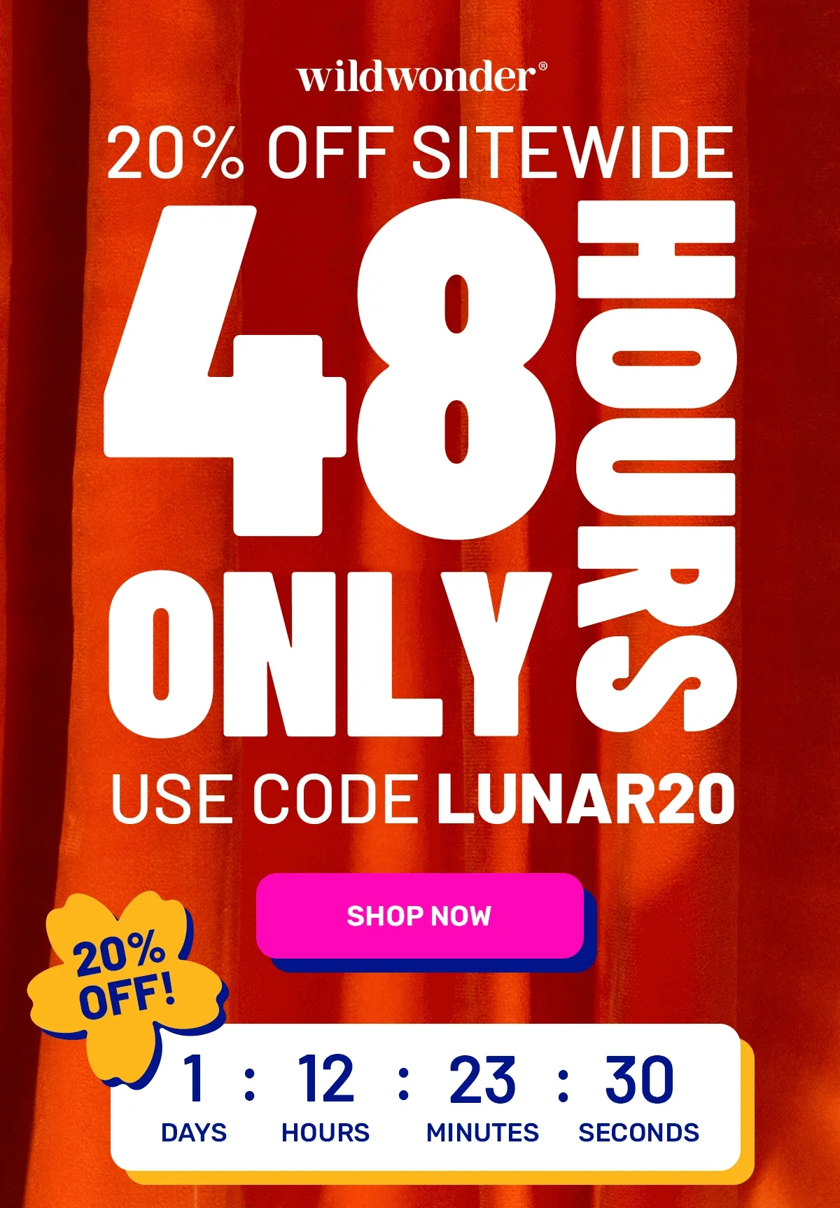 LUNAR20 FLASH SALE- WILDWONDER