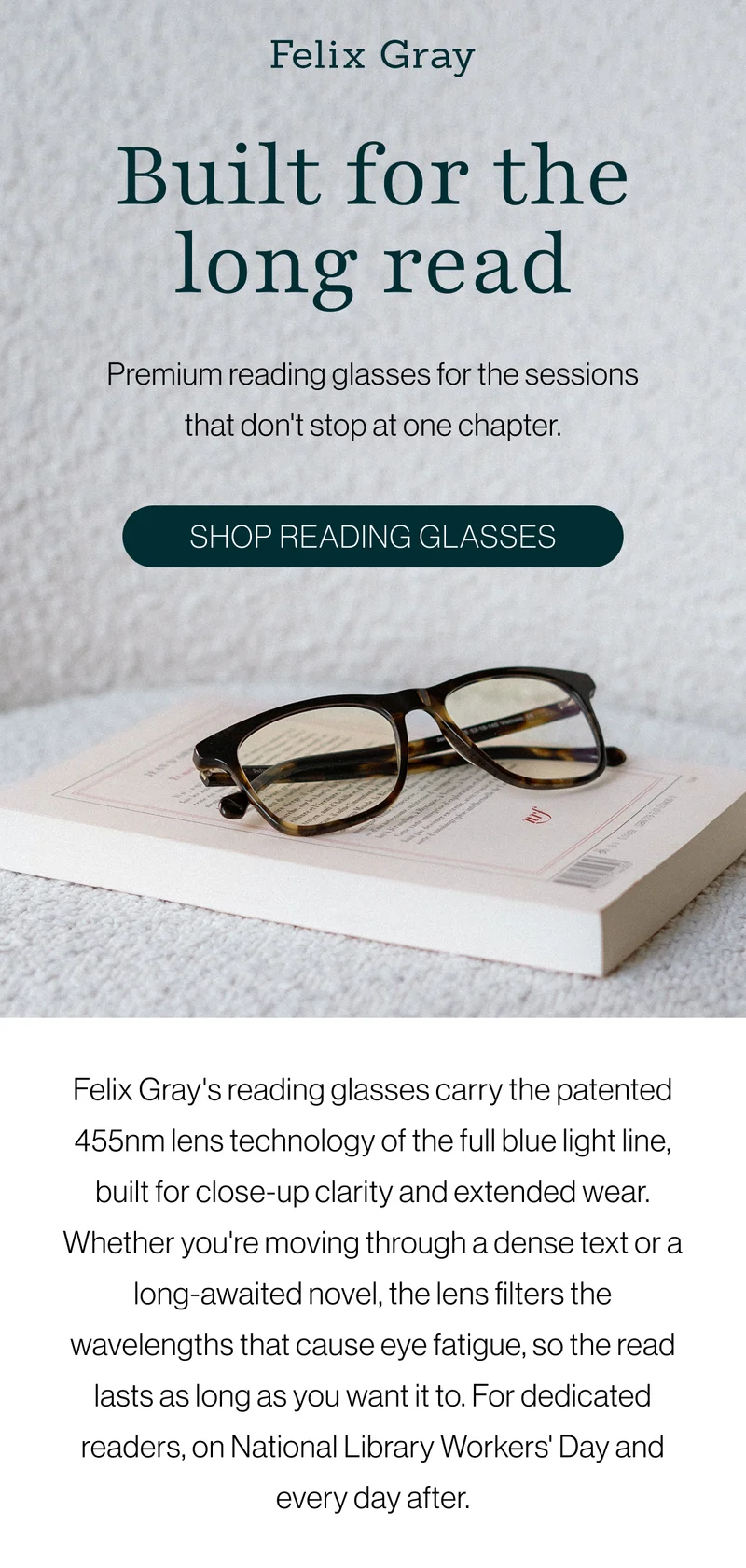 Built for the long read. Premium reading glasses for the sessions that don't stop at one chapter.