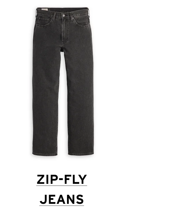 ZIP-FLY JEANS