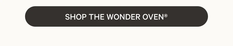 Shop the Wonder Oven®