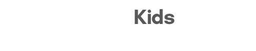 Kids