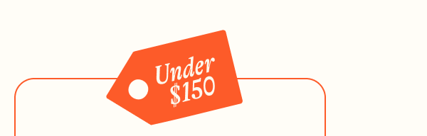 Under $150