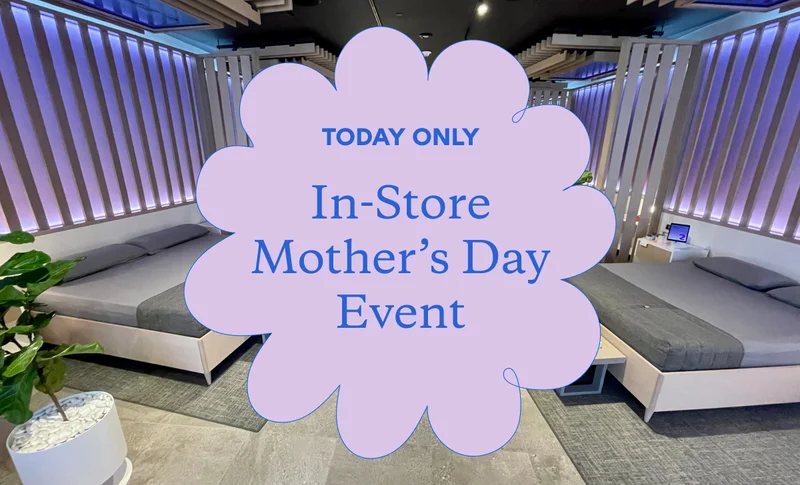 TODAY ONLY. In-Store Mother's Day Event