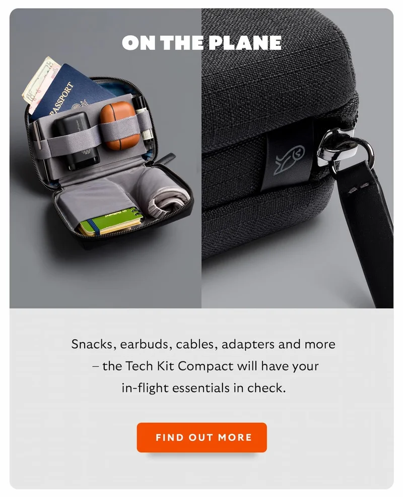 Snacks, earbuds, cables, adapters and more – the Tech Kit Compact will have your in-flight essentials in check.
