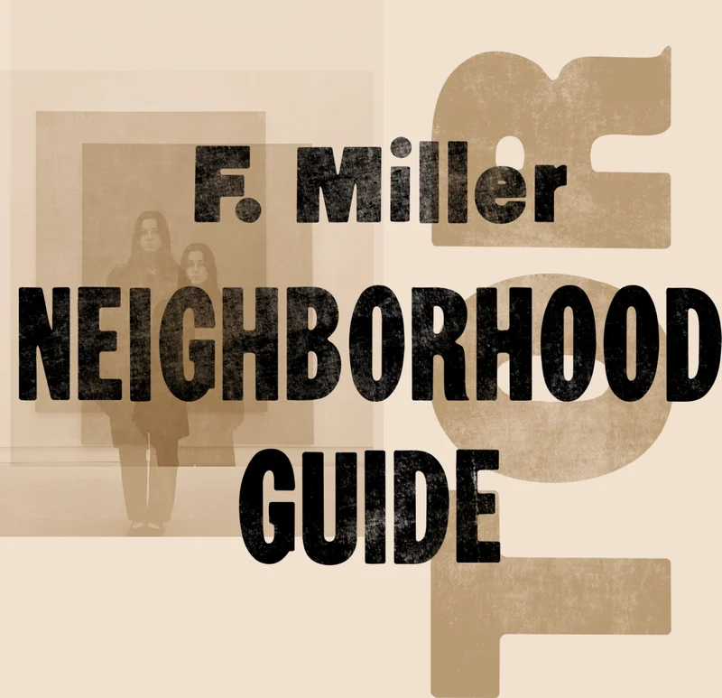 The phrase 'F. Miller NEIGHBORHOOD GUIDE' in a collage-style font, featuring a sepia-toned double exposure photograph of an individual in an art gallery setting, overlaid on the text.