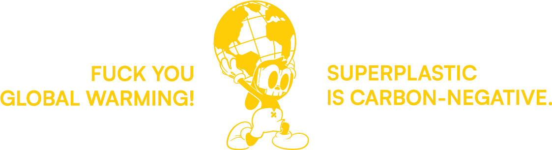 SUPERPLASTIC