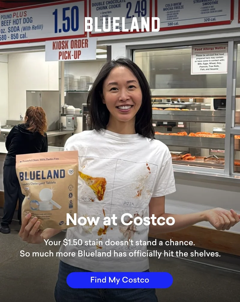Your $1.50 stain doesn't stand a chance. So much more Blueland has hit the shelves at Costco! Find a store.