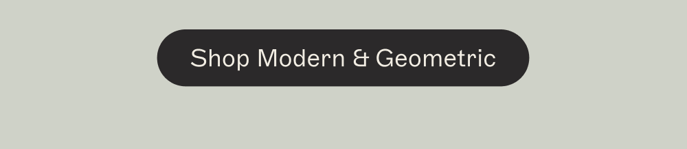 [Shop Modern & Geometric]