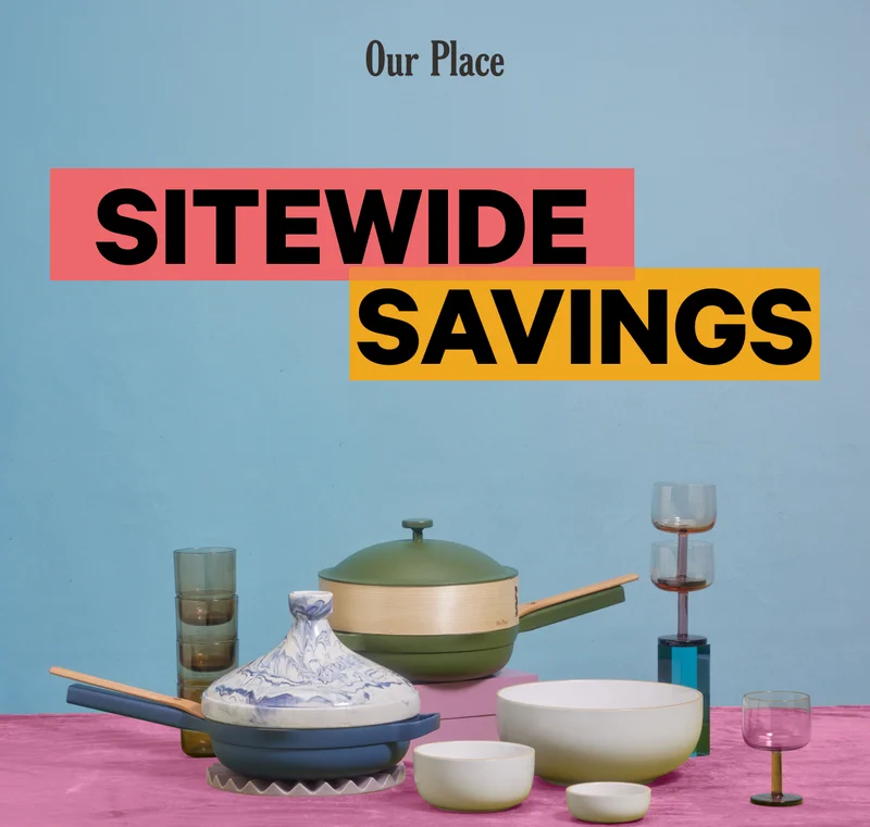 Our Place - Sitewide Savings