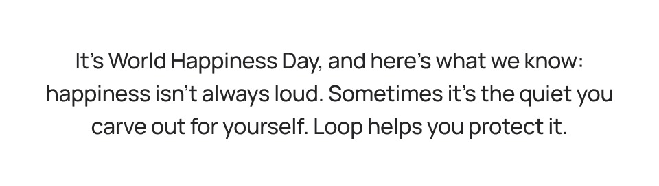 It's World Happiness Day