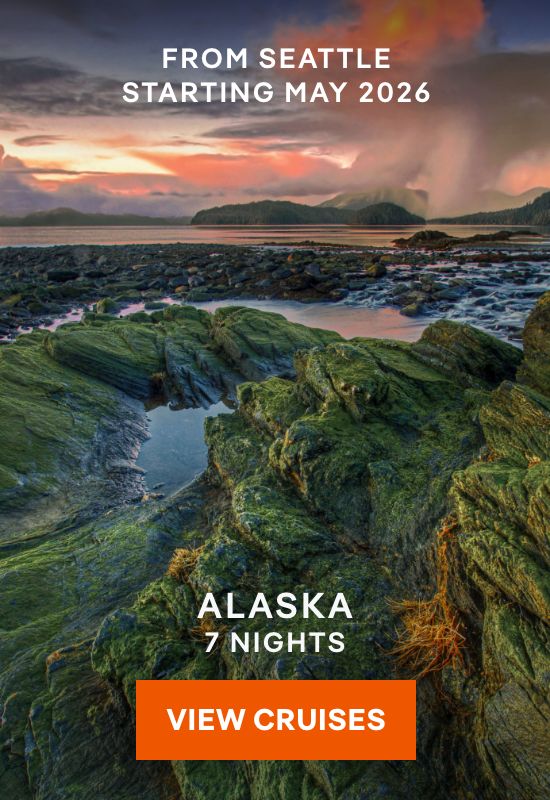 From Seattle Starting May 2026 – Alaska – Click to View Cruises & Book Now