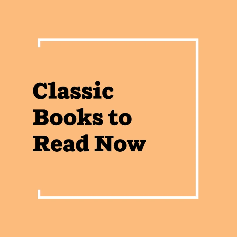 Classic Books to Read Now