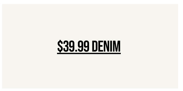 $39.99 Denim